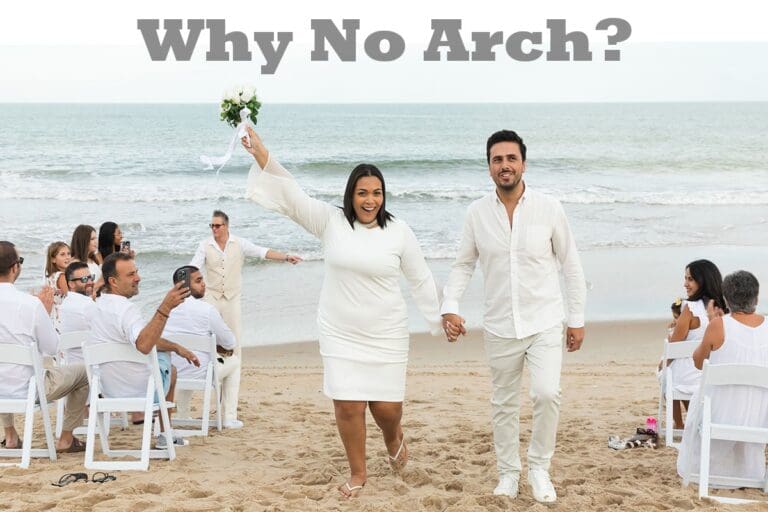 Why No Archway at Beach Wedding